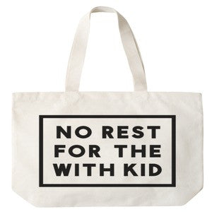 NO REST FOR THE WITH KID | Canvas Bag - BOX BOSS